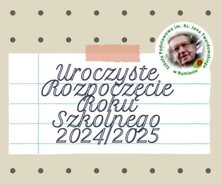 Rozpoczęcie roku szkolnego 2024/2025