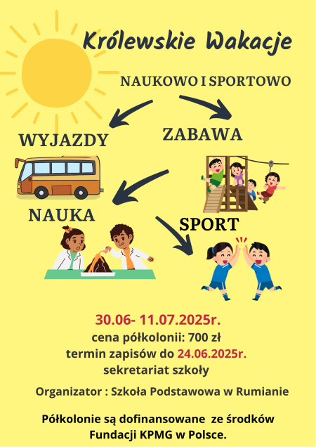 Ramowy plan Półkolonii pt. ,,Królewskie Wakacje” -naukowo i sportowo