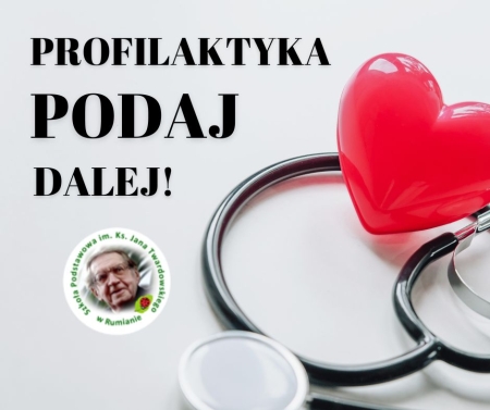 Wrzesień Miesiącem Zdrowia. Dołącz z nami do akcji „Profilaktyka - podaj dalej!”