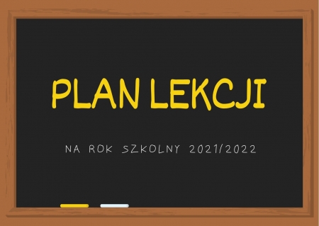 Plan lekcji na rok szkolny 2021/2022